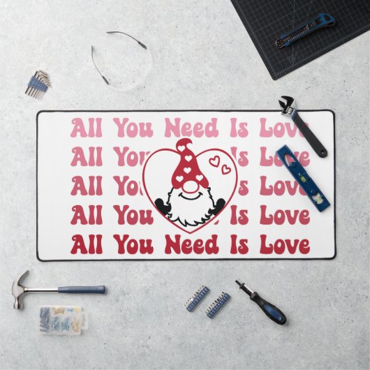 Alles was du brauchst ist Liebe Gnome Schreibtischunterlage (Arbeitsplatz)