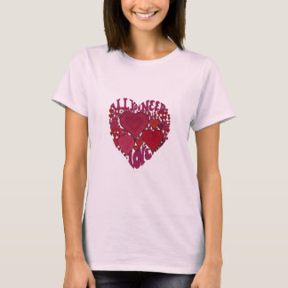 Alles, was du brauchst, ist Liebe Herz T-Shirt