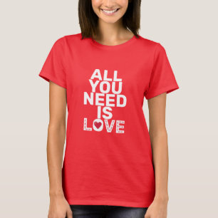 Alles was du brauchst ist Liebe Herzstiche lustige T-Shirt