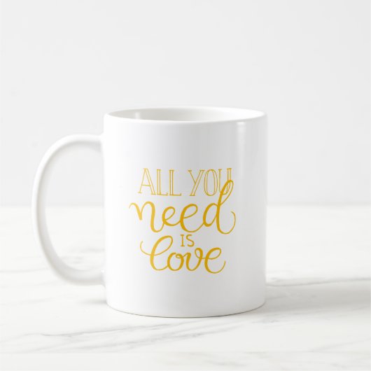alles was du brauchst ist Liebe Kaffeetasse (Links)