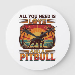 Alles was du brauchst ist Liebe Pitbull Hund Sonne Große Wanduhr