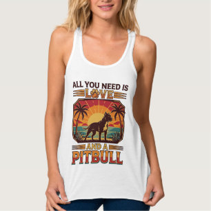Alles was du brauchst ist Liebe Pitbull Hund Sonne Tank Top