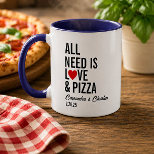 Alles, was du brauchst, ist Liebe & Pizzaserviette Tasse