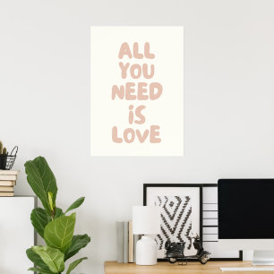 Alles was du brauchst ist Liebe Poster
