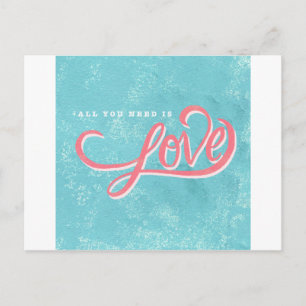 Alles was du brauchst ist Liebe Postkarte