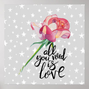 Alles was du brauchst ist Liebe Rose Poster