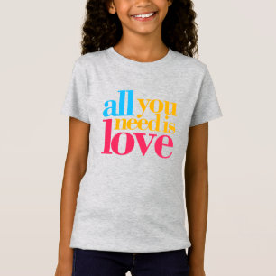 Alles was du brauchst ist Liebe T-Shirt