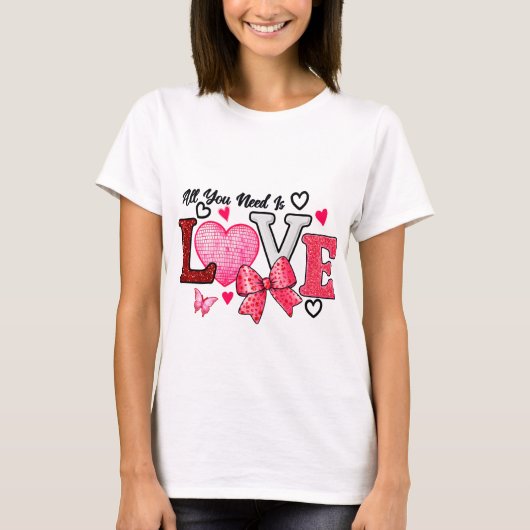 Alles, was du brauchst, ist Liebe T-Shirt (Vorderseite)