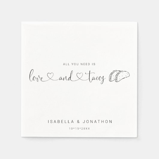 "Alles was du brauchst ist Liebe & Tacos Hochzeit Serviette (Vorderseite)