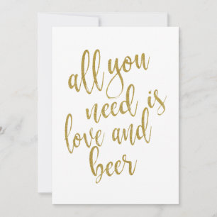 Alles, was du brauchst, ist Liebe und Bier erschwi