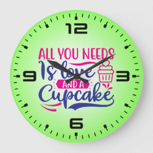 Alles was du brauchst ist Liebe und Cupcake-67518 Große Wanduhr