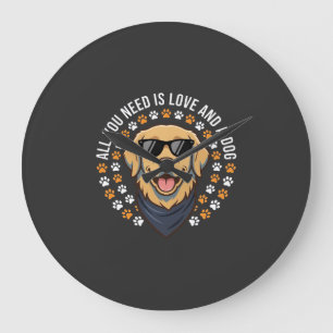 Alles was du brauchst ist Liebe und ein Hund_1 Große Wanduhr