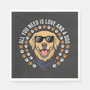 Alles was du brauchst ist Liebe und ein Hund_1 Serviette