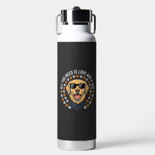 Alles was du brauchst ist Liebe und ein Hund_1 Trinkflasche