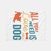 Alles was du brauchst ist Liebe und ein Hund Fleecedecke (Vorderseite (Horizontal))