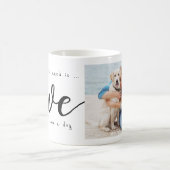 Alles, was du brauchst, ist Liebe und ein Hund-Fot Kaffeetasse (Mittel)