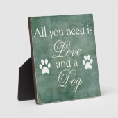 Alles was du brauchst ist Liebe und ein Hund Fotoplatte (Vorderseite)