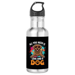 Alles was du brauchst ist Liebe und ein Hund Grafi Edelstahlflasche
