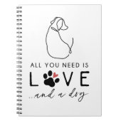 Alles was du brauchst ist Liebe und ein Hund Notizblock (Vorderseite)