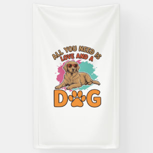 Alles was du brauchst ist Liebe und ein Hund Vinta Banner
