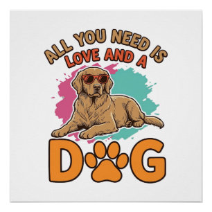 Alles was du brauchst ist Liebe und ein Hund Vinta Poster