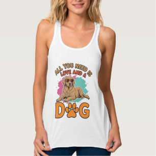 Alles was du brauchst ist Liebe und ein Hund Vinta Tank Top