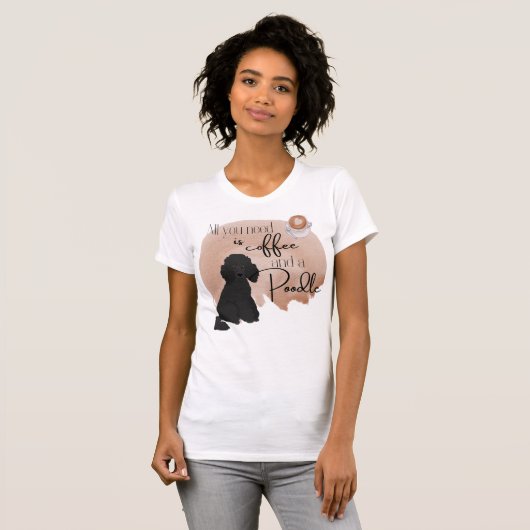 Alles, was du brauchst, ist Liebe und ein Poodle T-Shirt (Vorne ganz)
