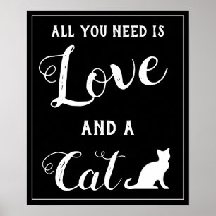 Alles was du brauchst ist Liebe und eine Katze Vin Poster