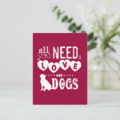 Alles was du brauchst ist Liebe... Und Hunde Postkarte (Stehend Vorderseite)