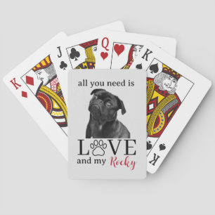 Alles, was du brauchst, ist Liebe und mein Hund – Spielkarten