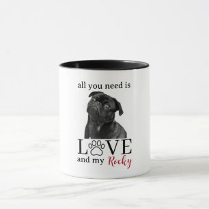 Alles, was du brauchst, ist Liebe und mein Hund –  Tasse