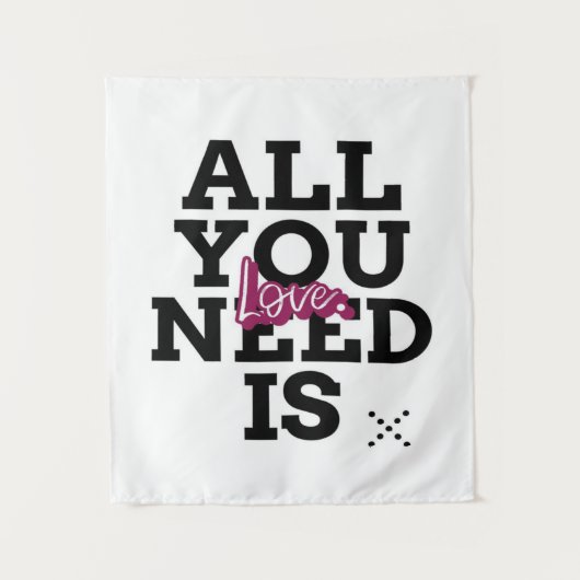 Alles, was du brauchst, ist Liebe Wandteppich (Vorderseite)