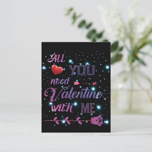 Alles, was du brauchst, ist Valentine mit mir Postkarte (Stehend Vorderseite)