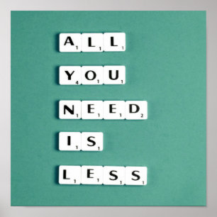 Alles, was du brauchst, ist weniger, Minimalistisc Poster