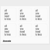 Alles, was du brauchst, ist weniger quadratischer aufkleber (Blatt)