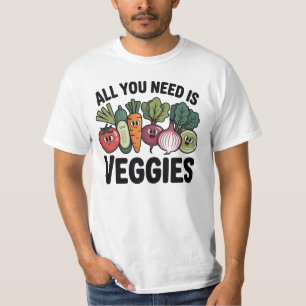 Alles was du brauchst, sind Gemüse Lustiger Vegane T-Shirt