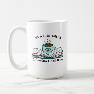 Alles, was ein Mädchen braucht Kaffee und gutes Kaffeetasse