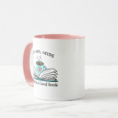 Alles, was ein Mädchen braucht | Kaffee und gutes  Tasse (Vorderseite Links)