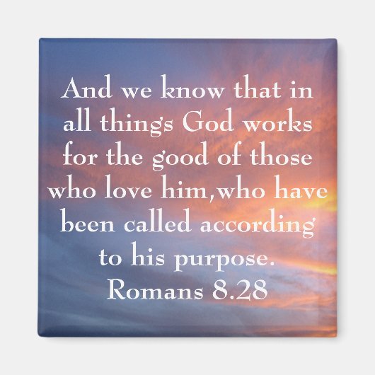 alles, was Gott für den guten Bibelverse arbeitet Magnet (Vorne)