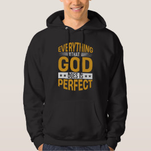 Alles, was Gott tut, ist vollkommen Faith Quote Hoodie
