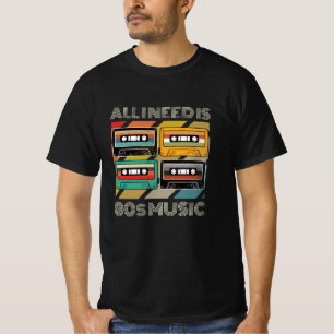 Alles was ich brauche ist 80er Music Cassette Retr T-Shirt