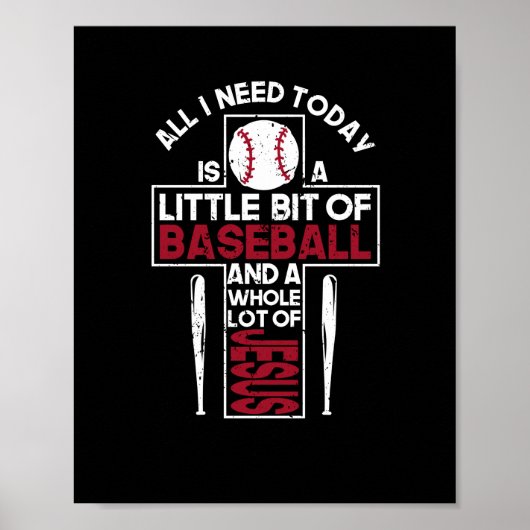 Alles was ich brauche ist Baseball Jesus Christlic Poster (Vorne)