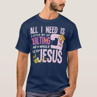 Alles, was ich brauche, ist das Aufhören und Jesus T-Shirt