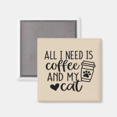 Alles was ich brauche ist das Coffee Square Magnet (Vorderseite/Rückseite)