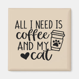 Alles was ich brauche ist das Coffee Square Magnet