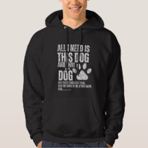 alles was ich brauche ist dieser Hund und dieser a