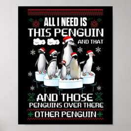 Alles, was ich brauche, ist dieser Pinguin und der Poster