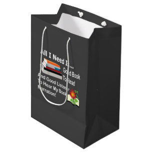 Alles, was ich brauche, ist ein gutes Buch und ein Mittlere Geschenktüte