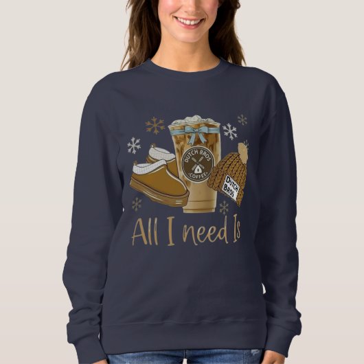 Alles, was ich brauche, ist Eiskaffee Sweatshirt (Vorderseite)