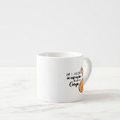 Alles, was ich brauche, ist Espresso und ein Corgi Espressotasse (Vorderseite Rechts)